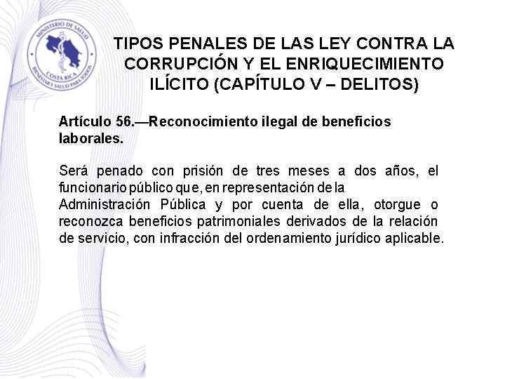 TIPOS PENALES DE LAS LEY CONTRA LA CORRUPCIÓN Y EL ENRIQUECIMIENTO ILÍCITO (CAPÍTULO V