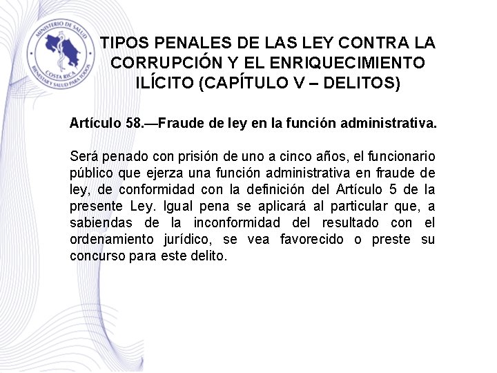 TIPOS PENALES DE LAS LEY CONTRA LA CORRUPCIÓN Y EL ENRIQUECIMIENTO ILÍCITO (CAPÍTULO V