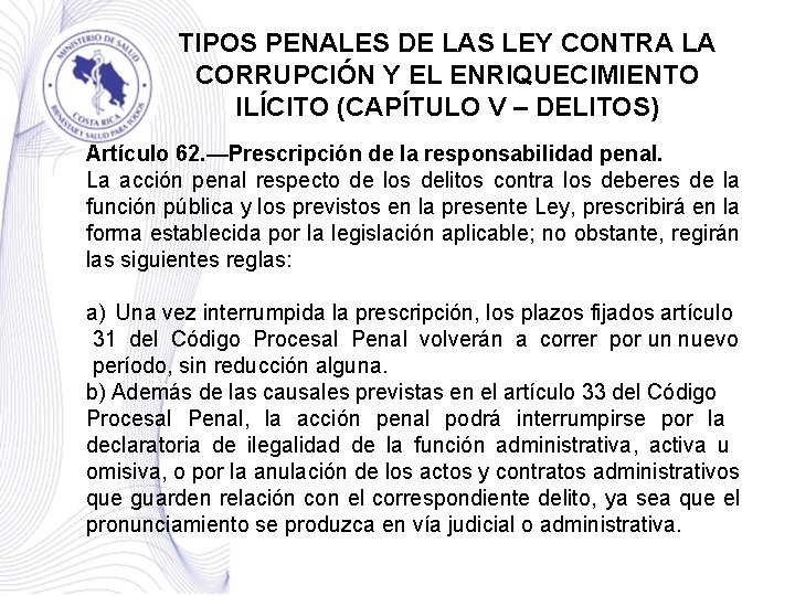 TIPOS PENALES DE LAS LEY CONTRA LA CORRUPCIÓN Y EL ENRIQUECIMIENTO ILÍCITO (CAPÍTULO V