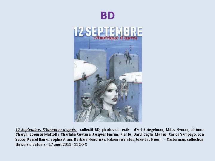 BD 12 Septembre, l'Amérique d'après - collectif BD, photos et récits - d'Art Spiegelman,