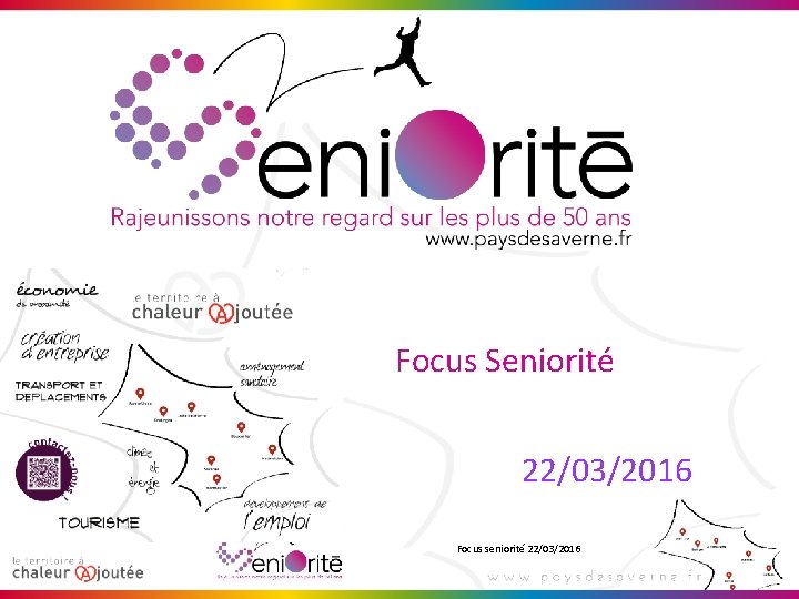 Focus Seniorité 22/03/2016 Focus seniorité 22/03/2016 