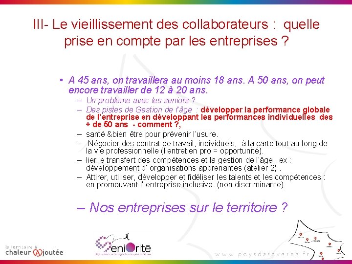 III- Le vieillissement des collaborateurs : quelle prise en compte par les entreprises ?