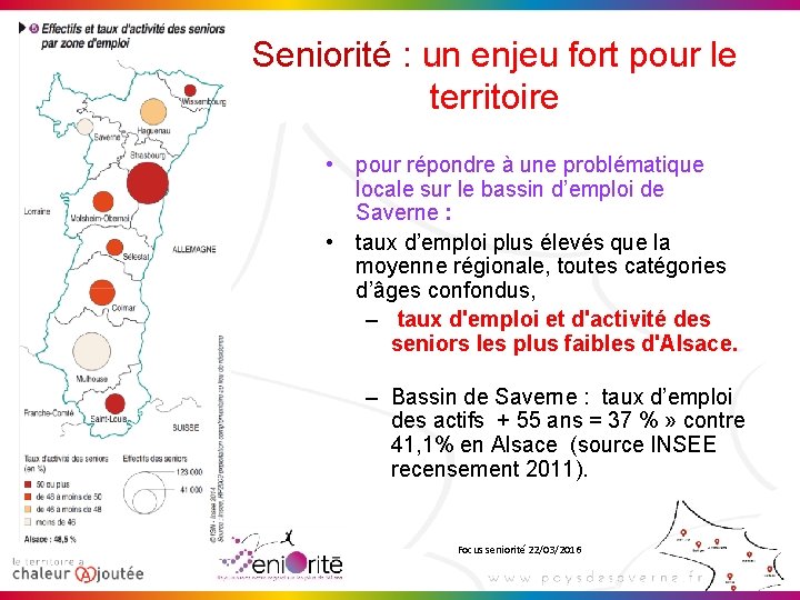 Seniorité : un enjeu fort pour le territoire • pour répondre à une problématique