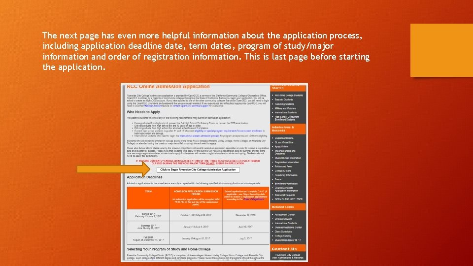 The next page has even more helpful information about the application process, including application