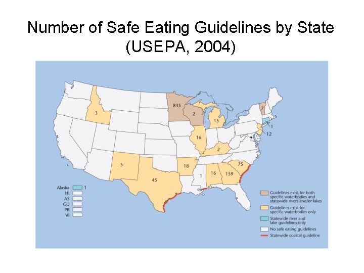 Number of Safe Eating Guidelines by State (USEPA, 2004) 