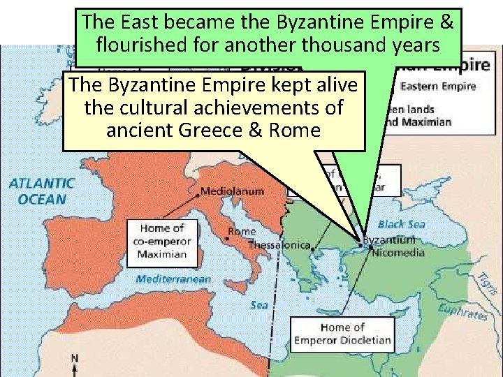 The. After East became the Byzantine the Fall of Rome. Empire & flourished for