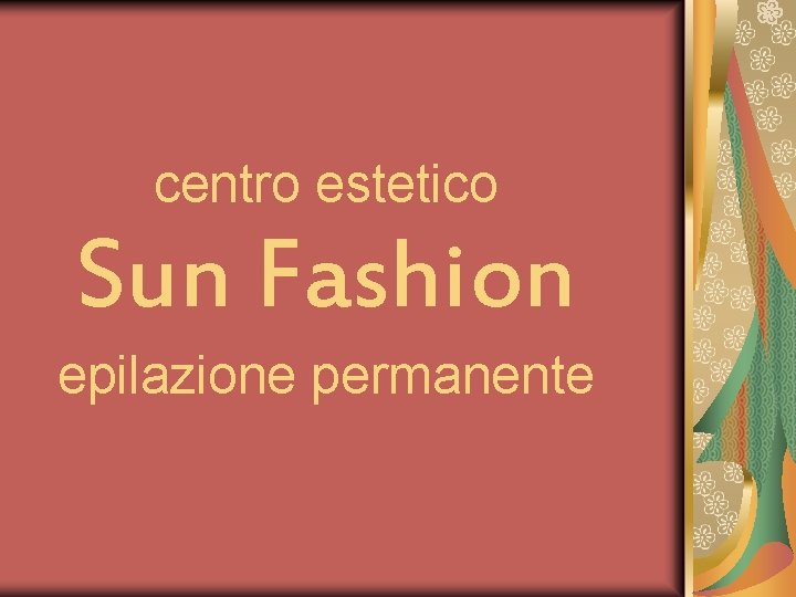 centro estetico Sun Fashion epilazione permanente 
