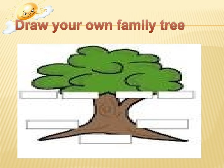 Draw your own family tree 