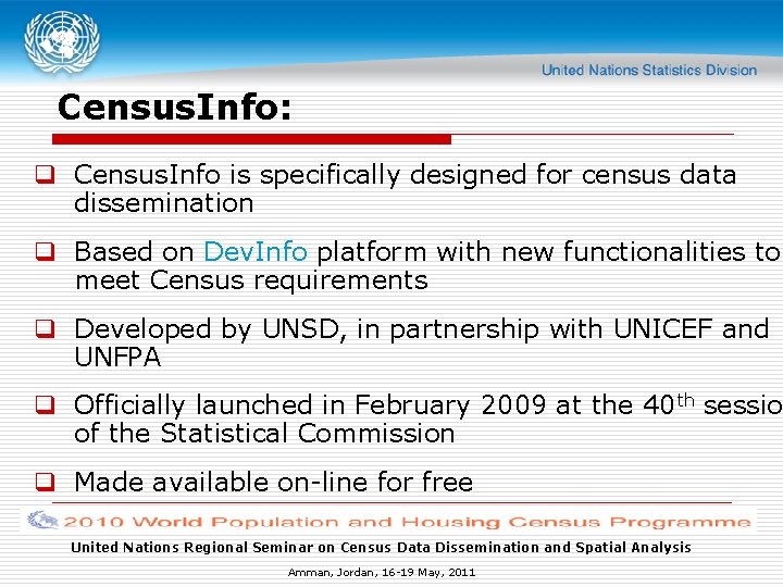 Census. Info: q Census. Info is specifically designed for census data dissemination q Based