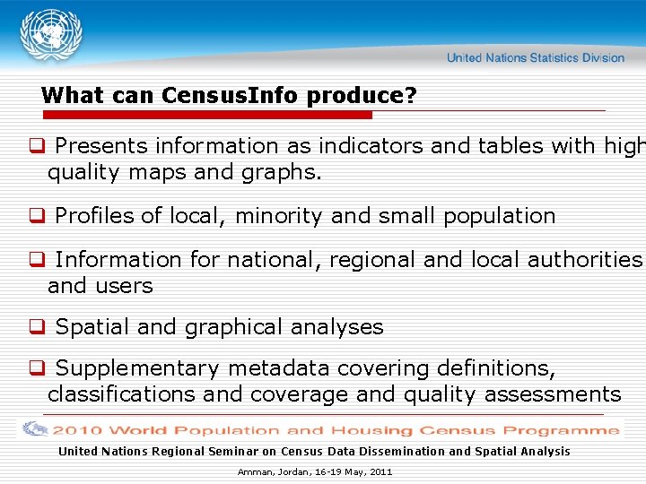 What can Census. Info produce? q Presents information as indicators and tables with high