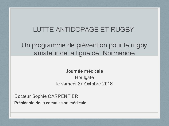 LUTTE ANTIDOPAGE ET RUGBY: Un programme de prévention pour le rugby amateur de la
