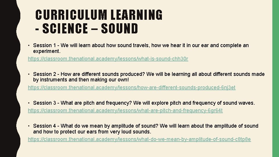 CURRICULUM LEARNING - SCIENCE – SOUND • Session 1 - We will learn about