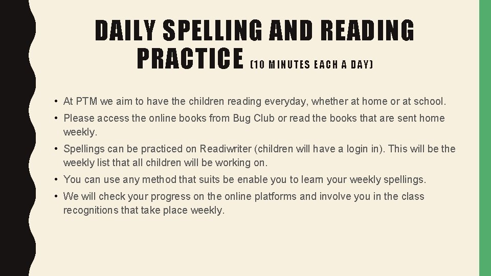 DAILY SPELLING AND READING PRACTICE (10 MINU TE S EACH A DAY) • At
