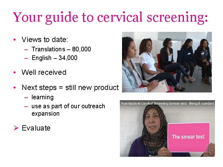 Your guide to cervical screening: • Views to date: – Translations – 80, 000