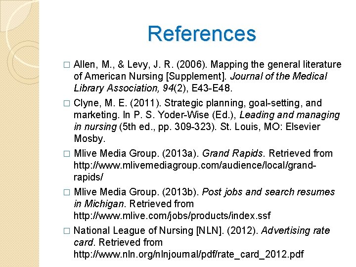 References Allen, M. , & Levy, J. R. (2006). Mapping the general literature of