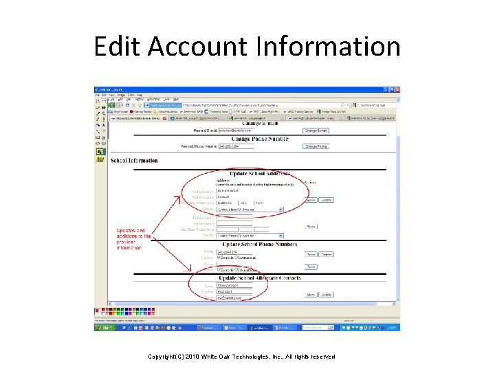 Edit Account Information Copyright (C) 2010 White Oak Technologies, Inc. , All rights reserved