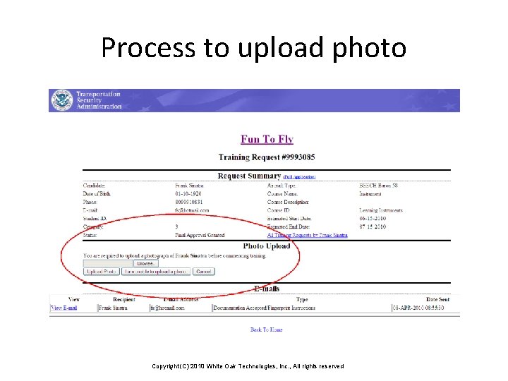 Process to upload photo Copyright (C) 2010 White Oak Technologies, Inc. , All rights