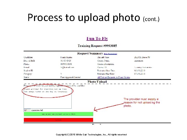 Process to upload photo (cont. ) Copyright (C) 2010 White Oak Technologies, Inc. ,