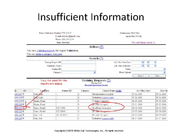 Insufficient Information Copyright (C) 2010 White Oak Technologies, Inc. , All rights reserved 