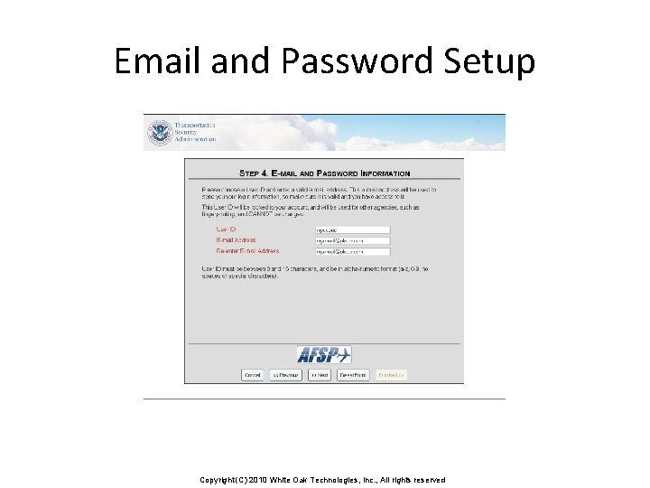 Email and Password Setup Copyright (C) 2010 White Oak Technologies, Inc. , All rights