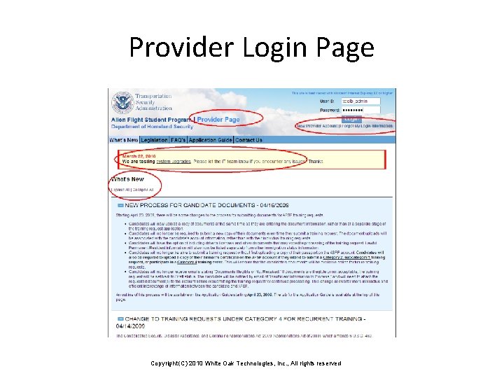 Provider Login Page Copyright (C) 2010 White Oak Technologies, Inc. , All rights reserved