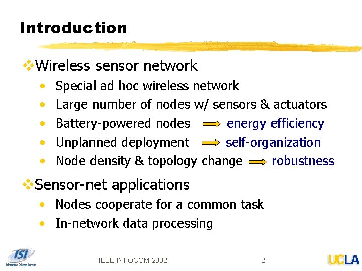 Introduction v. Wireless sensor network • • • Special ad hoc wireless network Large