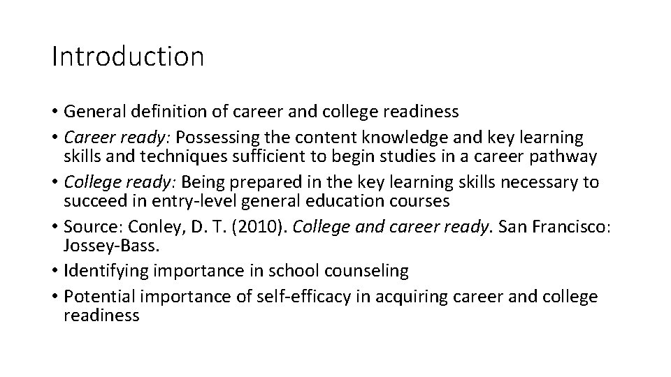 Introduction • General definition of career and college readiness • Career ready: Possessing the