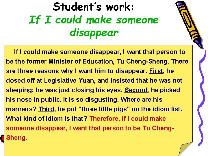 Student’s work: If I could make someone disappear, I want that person to be