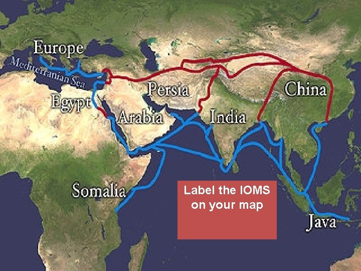 Label the IOMS on your map 