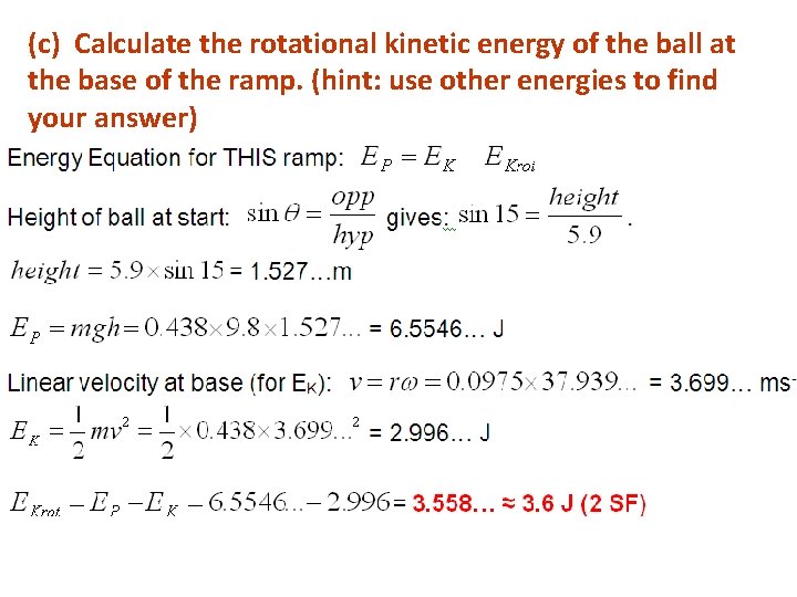 (c) Calculate the rotational kinetic energy of the ball at the base of the