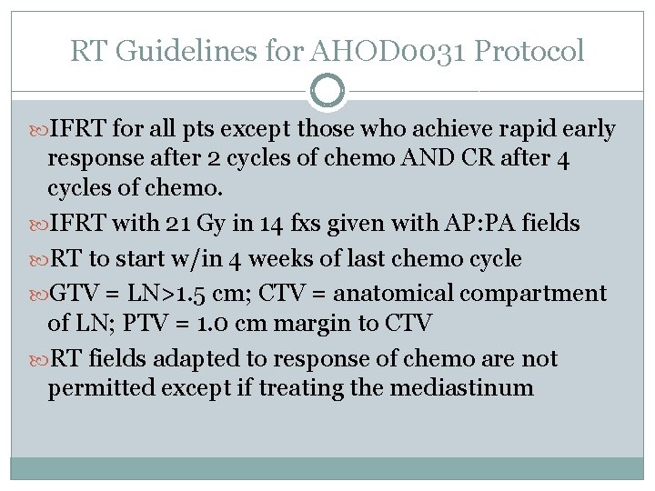 RT Guidelines for AHOD 0031 Protocol IFRT for all pts except those who achieve