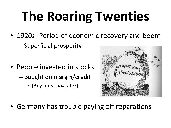 The Roaring Twenties • 1920 s- Period of economic recovery and boom – Superficial