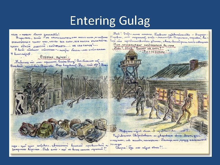 Entering Gulag 