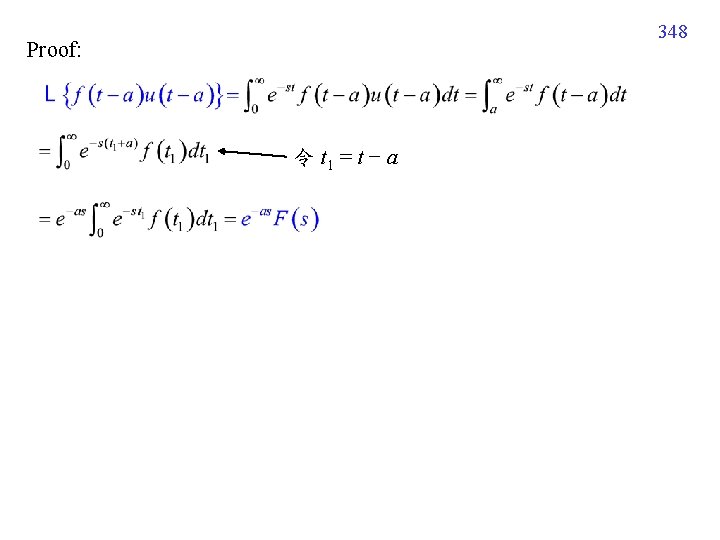 348 Proof: 令 t 1 = t − a 348 Proof: 令 t 1 = t − a