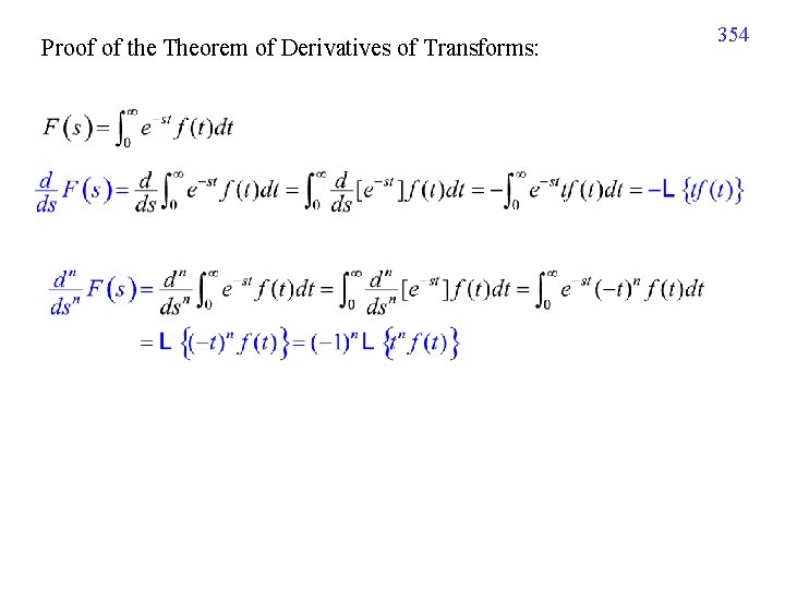 Proof of the Theorem of Derivatives of Transforms: 354 Proof of the Theorem of Derivatives of Transforms: 354