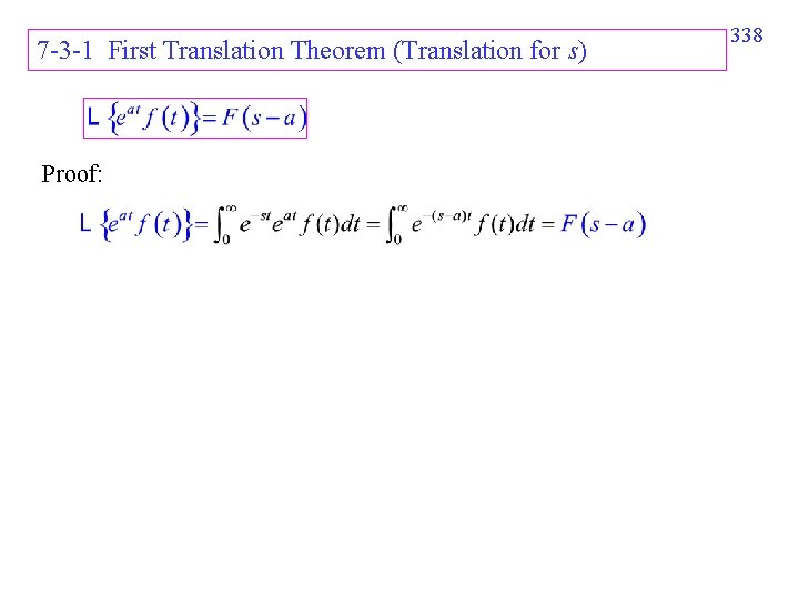 7 -3 -1 First Translation Theorem (Translation for s) Proof: 338 7 -3 -1 First Translation Theorem (Translation for s) Proof: 338