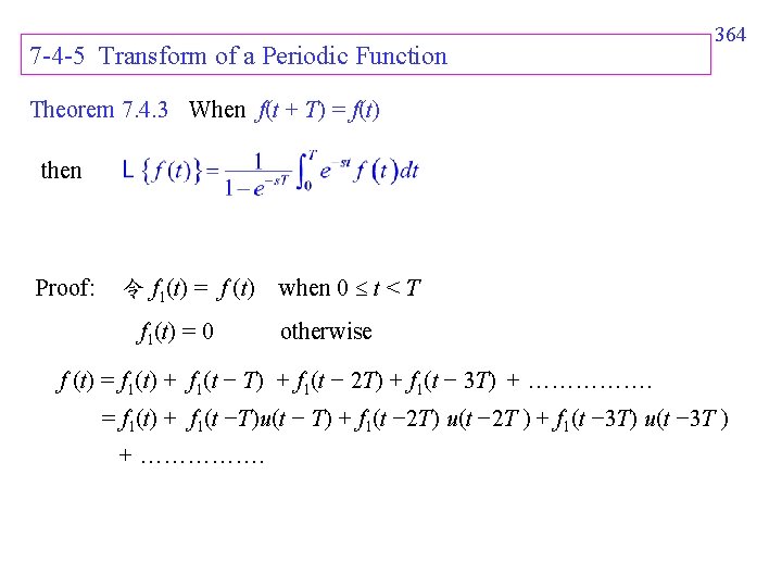 7 -4 -5 Transform of a Periodic Function 364 Theorem 7. 4. 3 When 7 -4 -5 Transform of a Periodic Function 364 Theorem 7. 4. 3 When