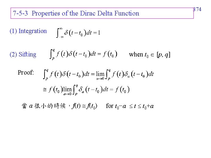 7 -5 -3 Properties of the Dirac Delta Function (1) Integration (2) Sifting when 7 -5 -3 Properties of the Dirac Delta Function (1) Integration (2) Sifting when