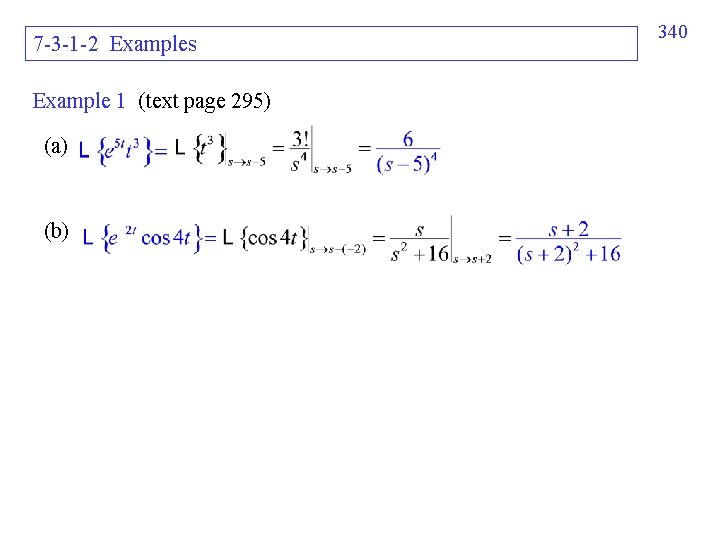 7 -3 -1 -2 Examples Example 1 (text page 295) (a) (b) 340 7 -3 -1 -2 Examples Example 1 (text page 295) (a) (b) 340