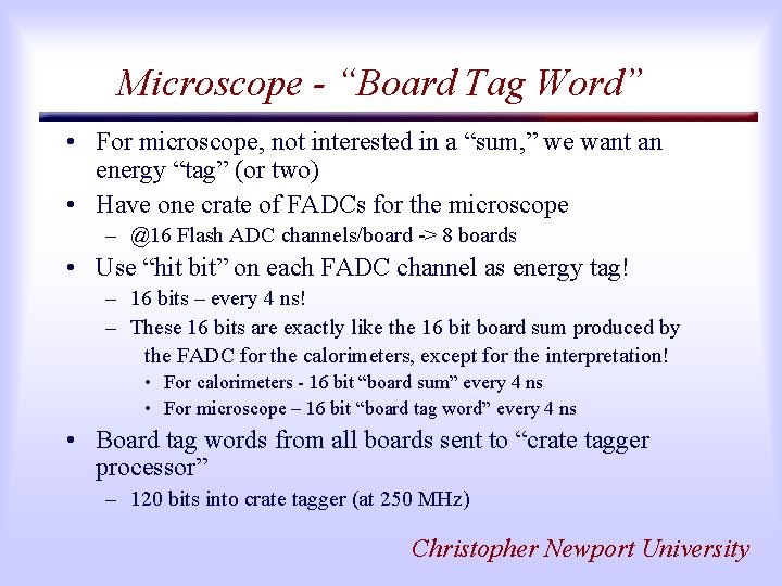 Microscope - “Board Tag Word” • For microscope, not interested in a “sum, ”