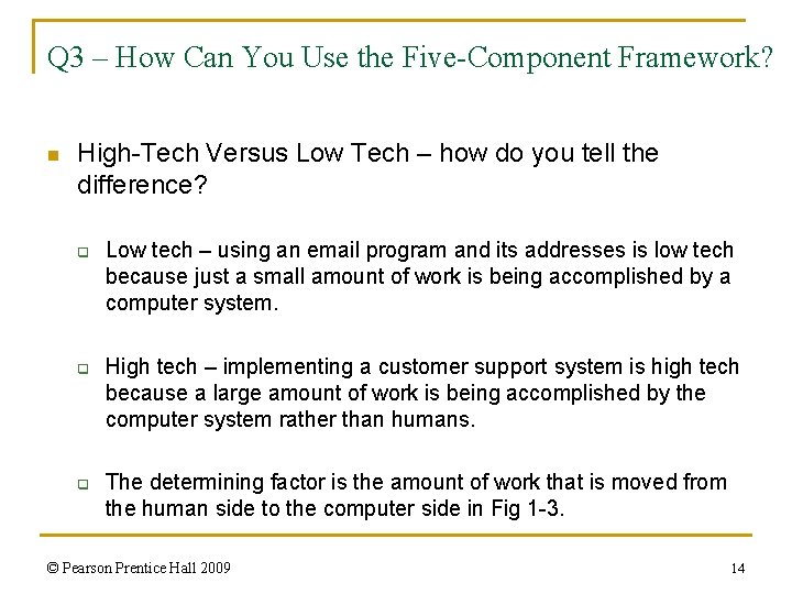 Q 3 – How Can You Use the Five-Component Framework? n High-Tech Versus Low Q 3 – How Can You Use the Five-Component Framework? n High-Tech Versus Low