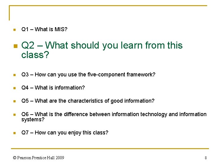 n n Q 1 – What is MIS? Q 2 – What should you n n Q 1 – What is MIS? Q 2 – What should you