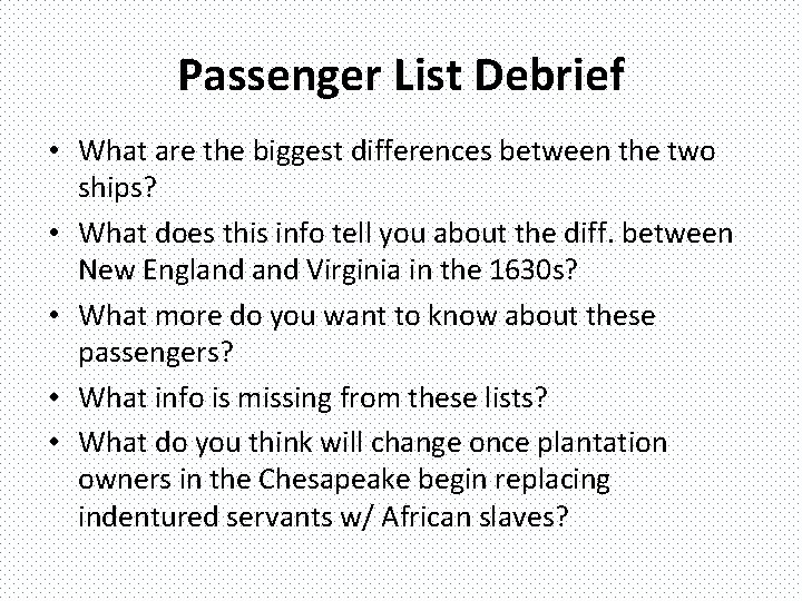 Passenger List Debrief • What are the biggest differences between the two ships? •