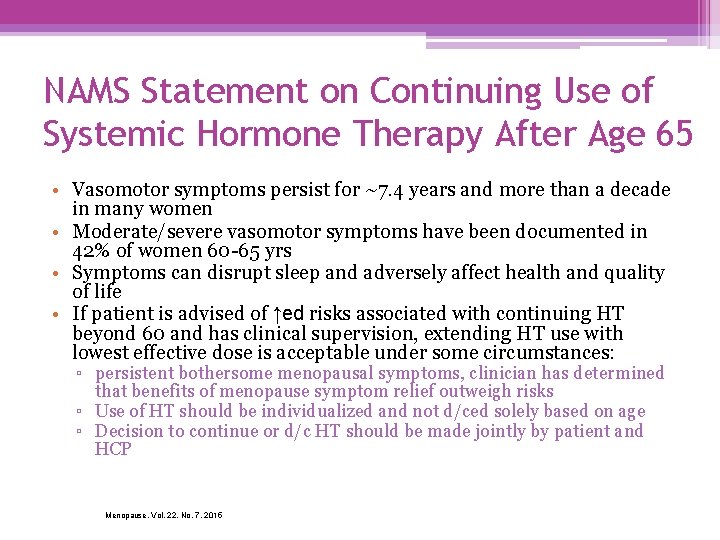 NAMS Statement on Continuing Use of Systemic Hormone Therapy After Age 65 • Vasomotor