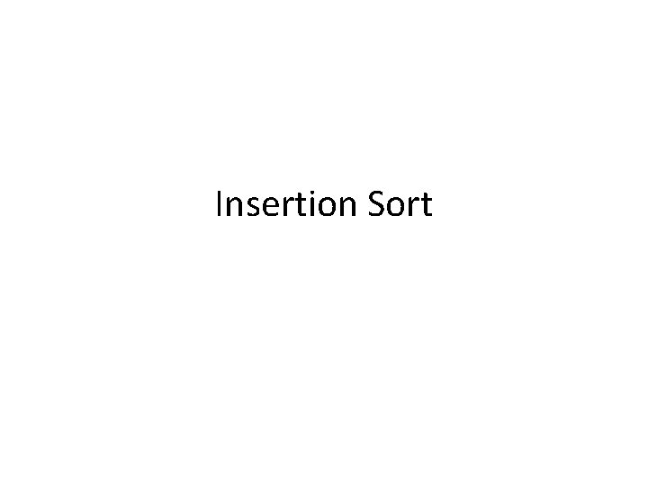 Insertion Sort 