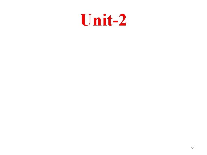 Unit-2 58 