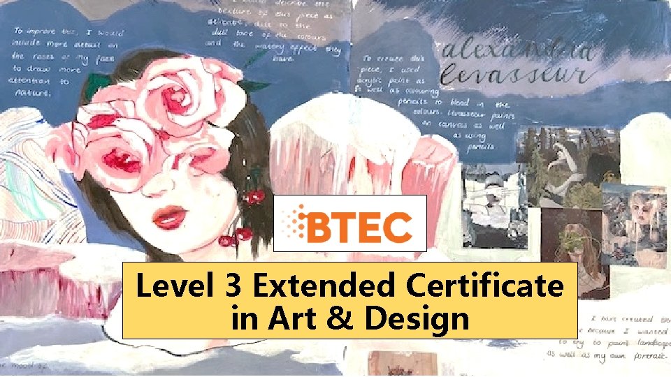 Level 3 Extended Certificate in Art Design What