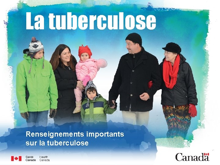 La tuberculose Renseignements importants sur la tuberculose 