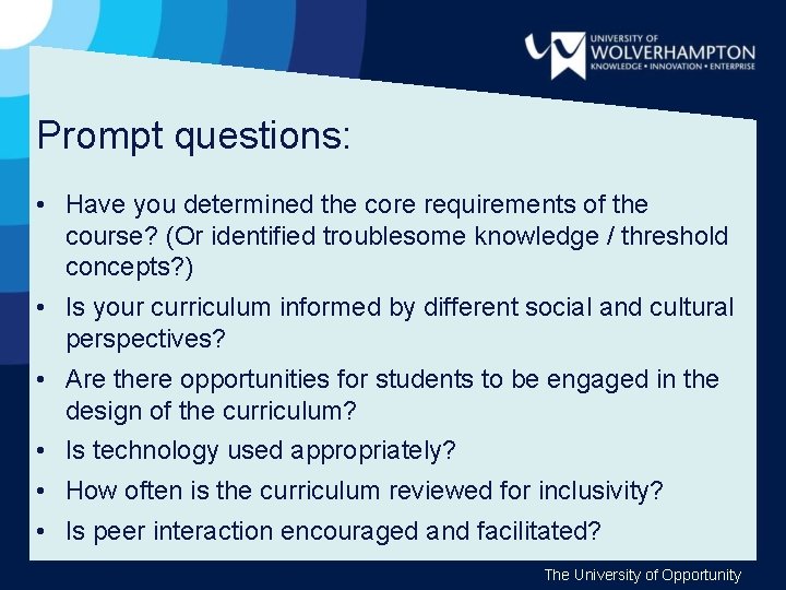 Prompt questions: • Have you determined the core requirements of the course? (Or identified