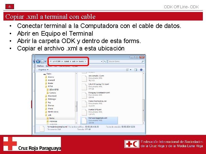 ODK Off Line- ODK -5 - Copiar. xml a terminal con cable • •